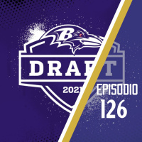 Episódio 126 - Ravens On The Clock 2021 parte 2 - EDGE e WR