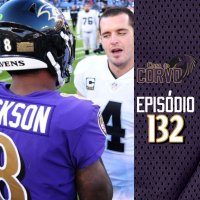 Casa Do Corvo Podcast 132 - Ravens at Raiders Preview