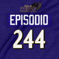 Casa Do Corvo Podcast 244 - Ravens at Chiefs PREVIEW