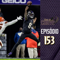 Casa Do Corvo 153 - Foi Feio, Mas Vencemos!