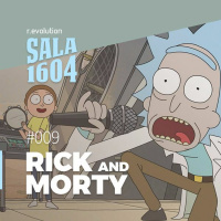 Sala 1604 - Episódio 09 - Rick And Morty