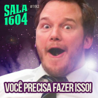 Sala 1604 - Episódio 192 - Qual é o melhor momento pra começar?