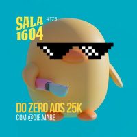 Sala 1604 - Episódio 175 - Como conseguir 25k seguidores em 6 meses