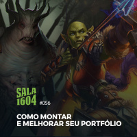 Sala 1604 - Episódio 56 - Como Montar E Melhorar Seu Portfólio