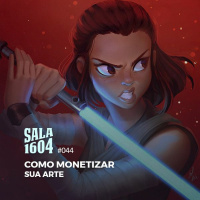 Sala 1604 - Episódio 44 - Como Monetizar Sua Arte