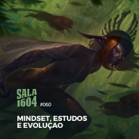 Sala 1604 - Episódio 60 - Mindset, Estudo E Evolução - Com Rafael Zanchetin