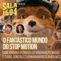 Sala 1604 - Episódio 205 - O mercado de animação como você nunca viu