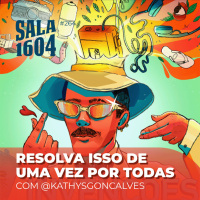 Como ser um artista organizado - Episódio 263 - Sala1604