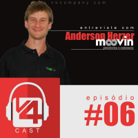Anderson Herzer - Fundador da Moovin | 1°T-EP.06 V4Cast