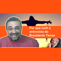 Livre Intercâmbio #20: Por que eu gostei da Entrevista do Michel Temer para o Roda Viva em 14/11/2016