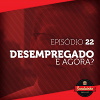 Sanduiche 22 Desemprego