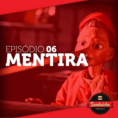 Sanduiche Podcast
