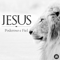 Série Jesus - Poderoso e Fiel - Pr. Sacha - 21/10/2018