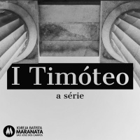 07/06/2020 Mensagem | I Timóteo | 1 Tm 3.14-16 | Pr. Sacha