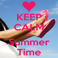 Keep Calm, Its Summer Time