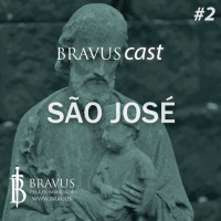 BravusCast #2 – São José