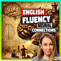 Are You Rewiring Your Brain With English? Ep 716