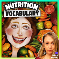 30 Plant Foods To Improve Your English Fluency Ep 746