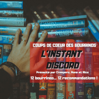 Linstant Discord - Coups de coeur des Bourrinos