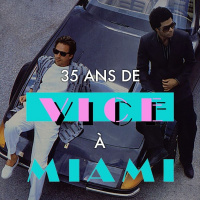 35 ans de Vice à Miami !