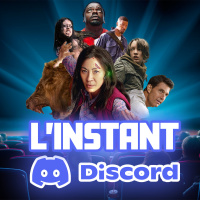 Linstant Discord - Nos films de lété 2022