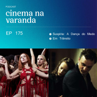 EP 175: Suspiria - A Dança do Medo | Em Transito