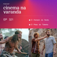 EP 321: O Homem do Norte | O Peso do Talento