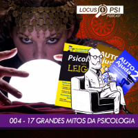 #04 – Grandes Mitos da Psicologia