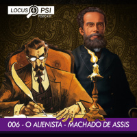 #06 – O Alienista – Machado de Assis