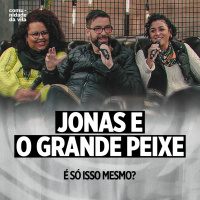 JONAS E O GRANDE PEIXE - Jonas 2 | É só isso mesmo?