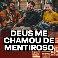 DEUS ME CHAMOU DE MENTIROSO | Deles Para Nós - I João 4:7-21