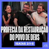 PROFECIA DA RESTAURAÇÃO DO POVO DE DEUS | Isaías 2:1-5
