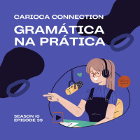 Gramática na Prática {Part 1}