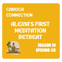 Alexias First Meditation Retreat 