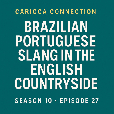Carioca Connection. Brazilian Portuguese Conversation.