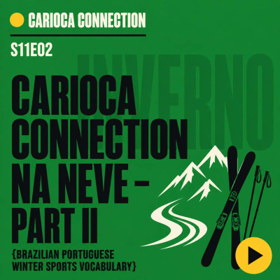Carioca Connection. Brazilian Portuguese Conversation.