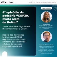 COP30 | Muito Além de Belém | Ep. 4 - Ambiente regulatório: Biocombustíveis e CGOGs