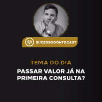 Episódio #5 - Passar os Valores do Tratamento na Primeira Consulta?