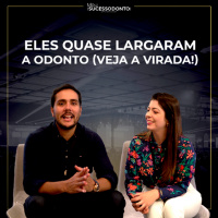 Como Sharon e Murilo alcançaram R$100k em 6 meses dentro da Odontologia!