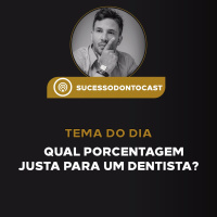 Episódio #9 - Como Remunerar Corretamente a Equipe de Dentistas?