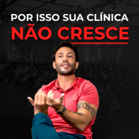 3 ERROS QUE IMPEDEM SUA CLÍNICA DE CRESCER