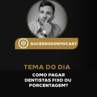 #Episódio 28 - Ricardo Novack Em Casa - Como Pagar Os Dentistas Por Fixo Ou Porcentagem