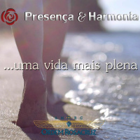 Ferramentas da comunicação para uma vida mais plena - Programa Presença e Harmonia