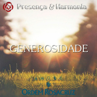 Presença e Harmonia – Generosidade