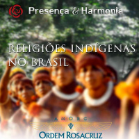 Religiões Indígenas do Brasil - Programa Presença e Harmonia