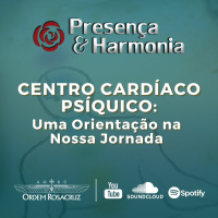 Centro Psíquico Cardíaco-Uma Orientação Na Nossa Jornada