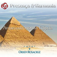 Arqueoastronomia Egípcia - Presença e Harmonia
