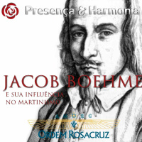 Jacob Boehme - Programa Presença e Harmonia