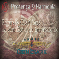 Recursos Oraculares na Sondagem do Inconsciente - Programa Presença e Harmonia