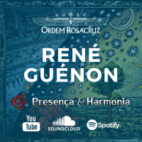 Réne Guénon - Programa Presença e Harmonia